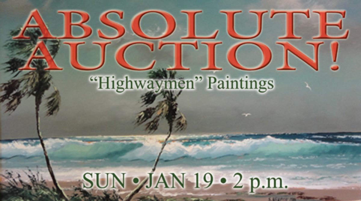 Highwaymen Art Auction! Jan. 2014 Rennick Real Estate & Auctions